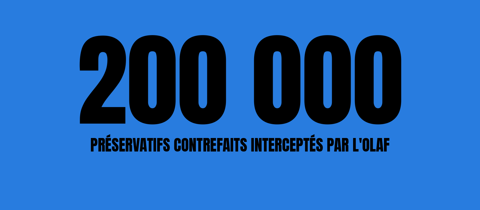 Visuel de l'article : 200 000 préservatifs contrefaits interceptés par l'OLAF