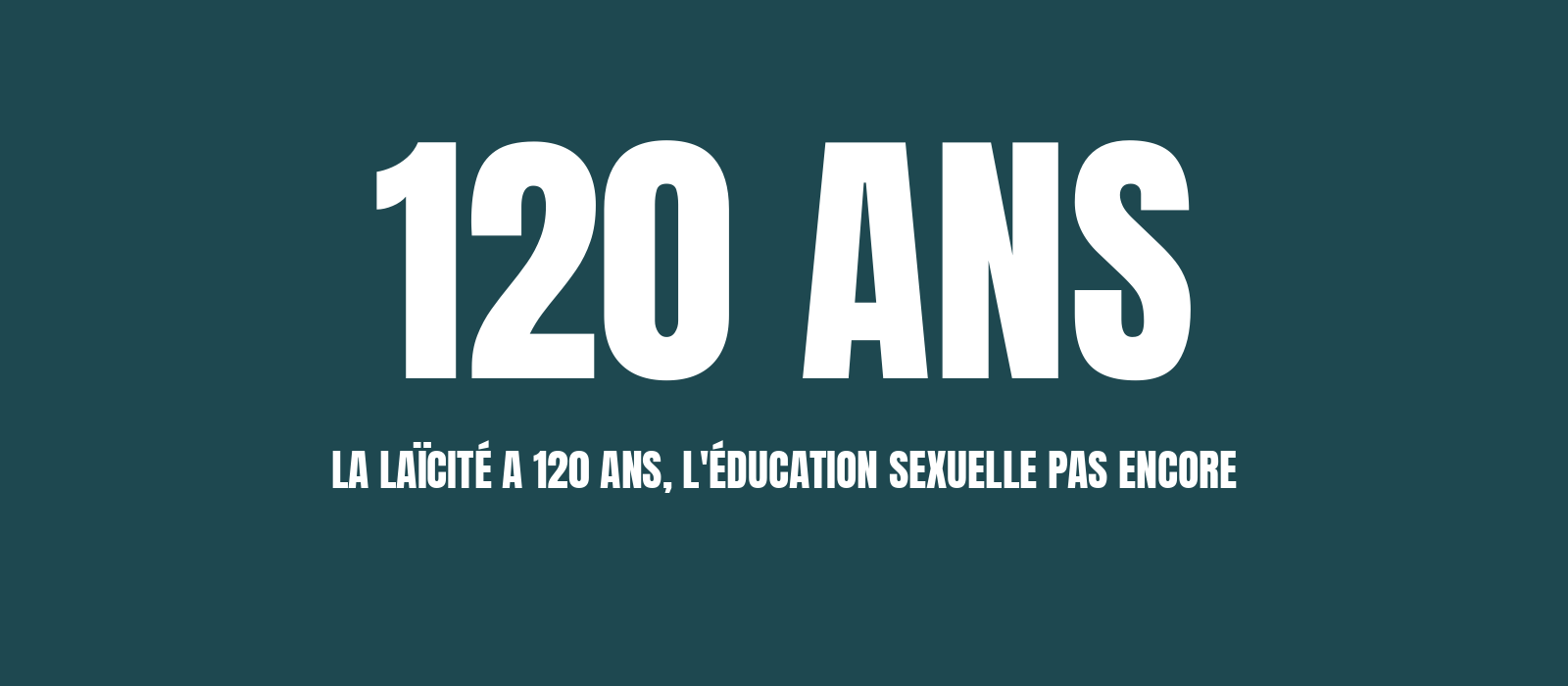 Visuel de l'article : les 120 ans de la laïcité et l'éducation sexuelle qui n'a pas commencé